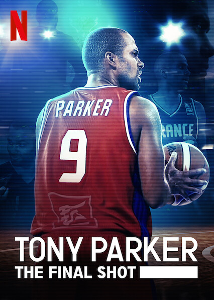 Poster of Tony Parker: The Final Shot