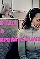 The Tale of a Corporate Slave's primary photo