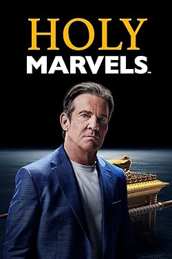 Poster of Holy Marvels With Dennis Quaid