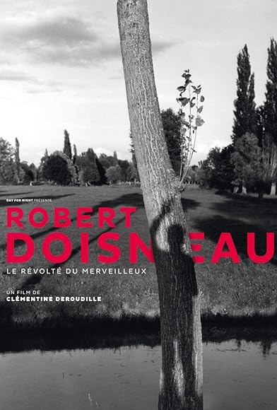 Primary photo for Robert Doisneau: Through the Lens Primary photo for Robert Doisneau: Through the Lens