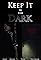 Keep It in the Dark's primary photo