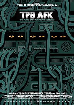 Poster of TPB AFK: The Pirate Bay Away from Keyboard
