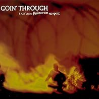 Primary photo for Goin' Through: Ekei pou vrisketai to fos - Meros II