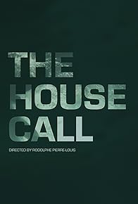 Primary photo for The House Call Primary photo for The House Call