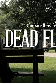 Primary photo for Dead Flowers
