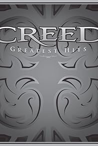 Primary photo for Creed: Greatest Hits Primary photo for Creed: Greatest Hits