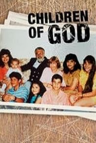 Primary photo for Children of God Primary photo for Children of God