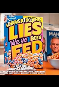 Primary photo for Unpacking the Lies We've Been Fed