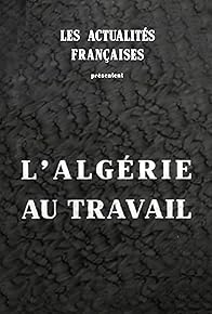 Primary photo for L'Algérie au travail