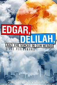 Primary photo for Edgar, Delilah, & The Voices in Our Heads: Stage Performance