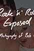 Primary photo for Rock 'N' Roll Exposed: The Photography of Bob Gruen Primary photo for Rock 'N' Roll Exposed: The Photography of Bob Gruen