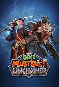 Primary photo for Orcs Must Die! Unchained Primary photo for Orcs Must Die! Unchained