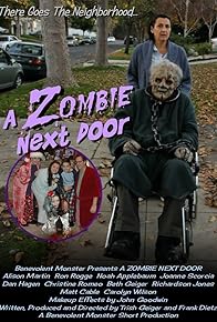 Primary photo for A Zombie Next Door Primary photo for A Zombie Next Door