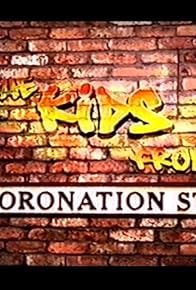 Primary photo for The Kids from Coronation Street Primary photo for The Kids from Coronation Street