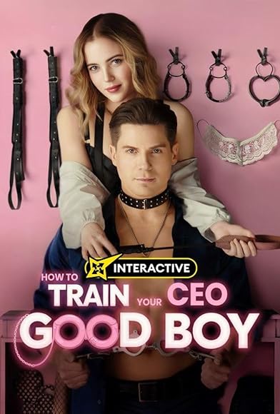 Primary photo for How to Train Your Good Boy CEO Primary photo for How to Train Your Good Boy CEO