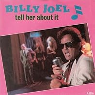 Primary photo for Billy Joel: Tell Her About It