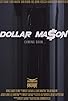 Primary photo for Dollar Mason Primary photo for Dollar Mason