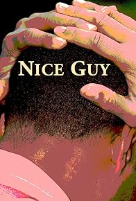 Primary photo for Nice Guy Primary photo for Nice Guy