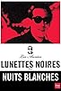 Primary photo for Lunettes noires pour nuits blanches