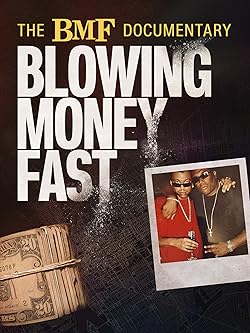 Poster of The Bmf Documentary: Blowing Money Fast
