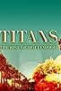 Primary photo for Titans: The Rise of Hollywood
