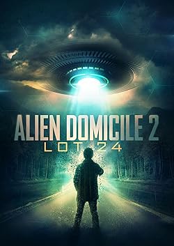 Poster of Alien Domicile 2: Lot 24