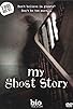 Primary photo for My Ghost Story Primary photo for My Ghost Story