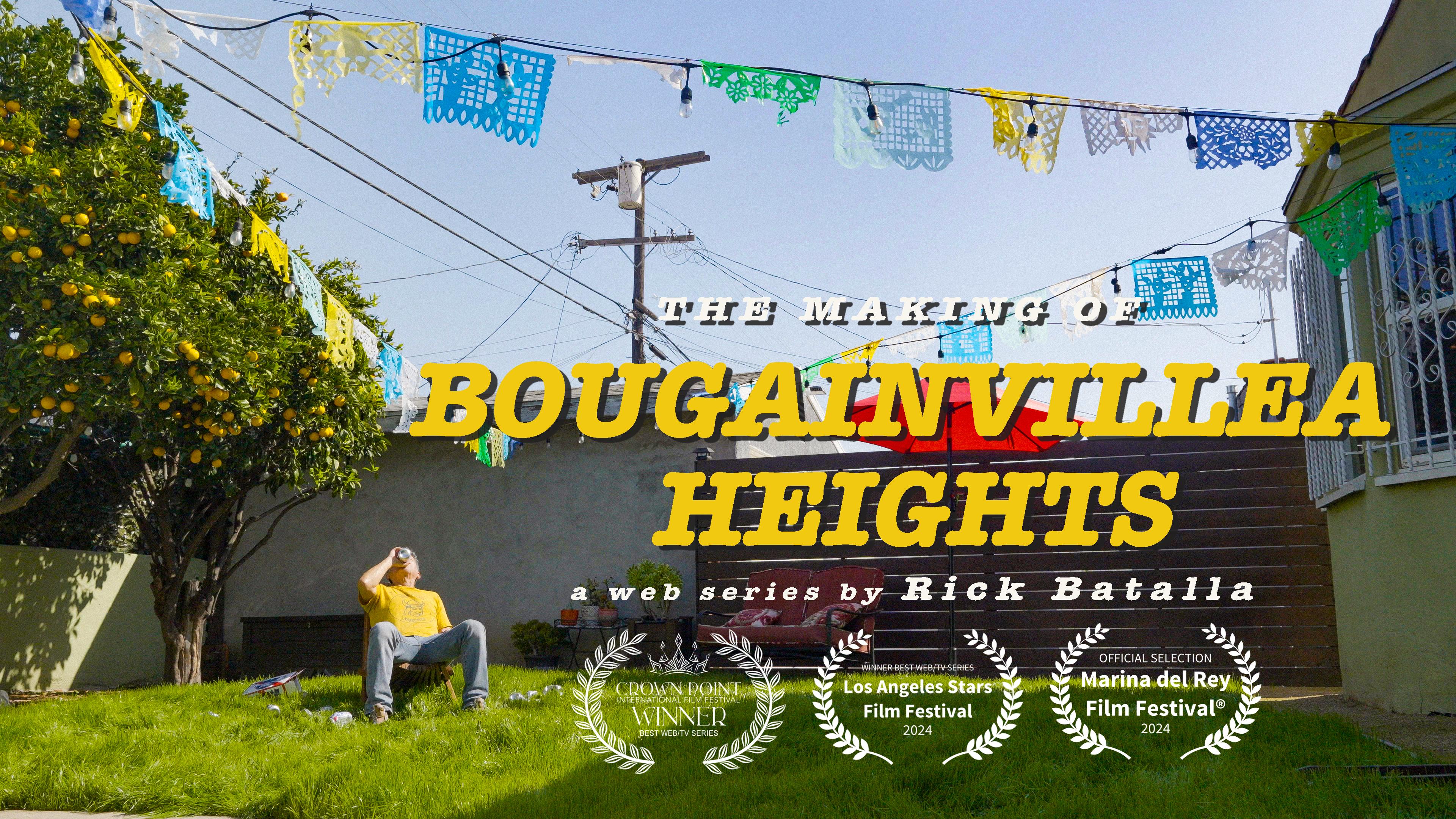 The Making of Bougainvillea Heights
