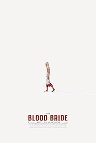 Primary photo for The Blood Bride Primary photo for The Blood Bride