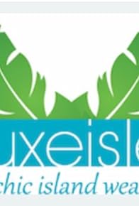 Primary photo for Luxe Isle Spring Summer 2019 Primary photo for Luxe Isle Spring Summer 2019