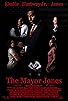 Primary photo for The Mayor Jones Primary photo for The Mayor Jones