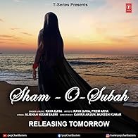 Primary photo for Sham-O-Subah: Raya Ojha