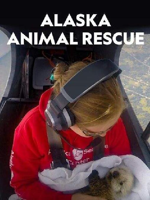 Poster of Alaska Animal Rescue
