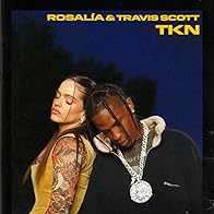 Primary photo for Rosalía & Travis Scott: TKN
