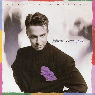 Primary photo for Johnny Hates Jazz: Shattered Dreams (US Version)