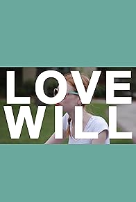 Primary photo for Love Will Primary photo for Love Will