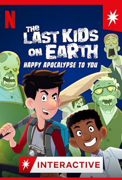 Primary photo for The Last Kids on Earth: Happy Apocalypse to You Primary photo for The Last Kids on Earth: Happy Apocalypse to You