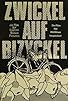 Primary photo for Zwickel auf Bizyckel