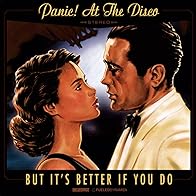 Primary photo for Panic! at the Disco: But It's Better If You Do Primary photo for Panic! at the Disco: But It's Better If You Do