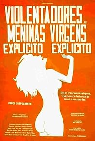 Primary photo for Violentadores de Meninas Virgens Primary photo for Violentadores de Meninas Virgens