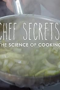 Primary photo for Chef Secrets: The Science of Cooking Primary photo for Chef Secrets: The Science of Cooking