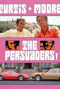 Primary photo for The Persuaders! Primary photo for The Persuaders!