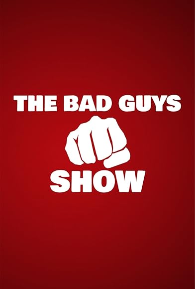 Primary photo for The Bad Guys Show: Awesome Bond Villains Primary photo for The Bad Guys Show: Awesome Bond Villains