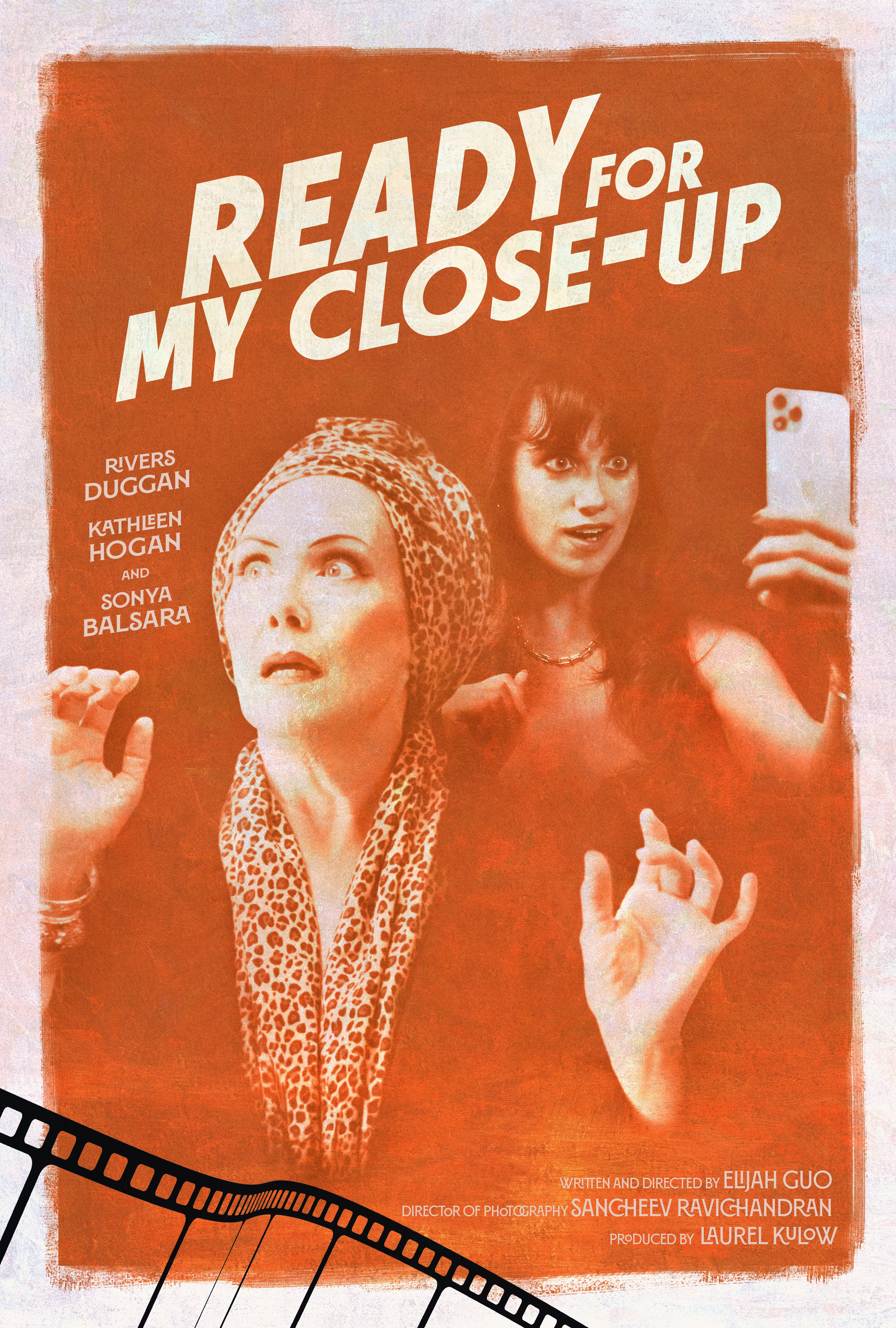 Ready for My Close-Up