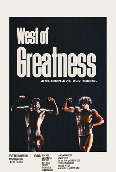 Primary photo for West of Greatness: The Story of the Westwego Muscle Boys Primary photo for West of Greatness: The Story of the Westwego Muscle Boys