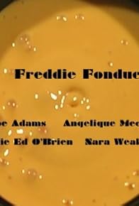 Primary photo for Freddie Fondue