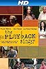 Primary photo for The Playback Singer Primary photo for The Playback Singer