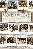 Primary photo for Moved by Love