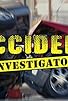 Primary photo for Accident Investigator Primary photo for Accident Investigator