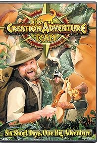 Primary photo for The Creation Adventure Team: Six Short Days, One Big Adventure Primary photo for The Creation Adventure Team: Six Short Days, One Big Adventure